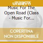 Music For The Open Road (Class - Music For The Open Road (Class cd