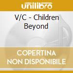 V/C - Children Beyond cd