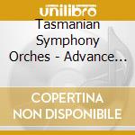Tasmanian Symphony Orches - Advance Australia Fair cd