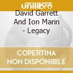 David Garrett And Ion Marin - Legacy cd