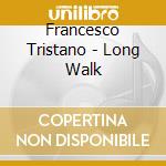 Francesco Tristano - Long Walk cd