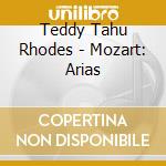 Teddy Tahu Rhodes - Mozart: Arias