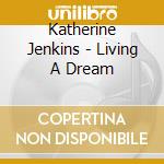 Katherine Jenkins - Living A Dream cd