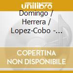 Domingo / Herrera / Lopez-Cobo - Moreno Torroba: Luisa Fernanda cd