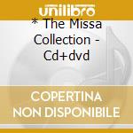 * The Missa Collection - Cd+dvd cd