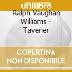 Ralph Vaughan Williams - Tavener cd