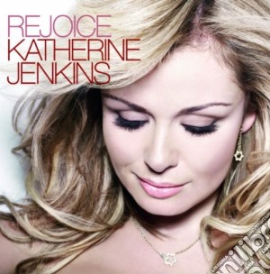 Katherine Jenkins - Rejoice cd musicale di Katherine Jenkins