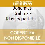 Johannes Brahms - Klavierquartett 1 & 3 cd musicale di Faure Quartetto
