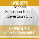 Johann Sebastian Bach - Invenzioni E Sinfonie, Suite Francese N. cd