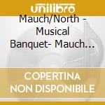 Mauch/North - Musical Banquet- Mauch MonikaVoce/Nigel North, Liuto cd