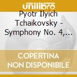 Pyotr Ilyich Tchaikovsky - Symphony No. 4, Symphony No. 5 (2 Cd) cd