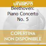 Beethoven: Piano Concerto No. 5 cd