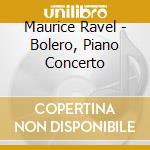 Maurice Ravel - Bolero, Piano Concerto cd