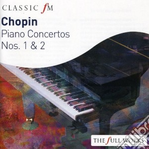 Fryderyk Chopin - Piano Concertos Nos. 1 & 2 cd musicale di Fryderyk Chopin