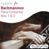 Sergej Rachmaninov - Piano Concertos Nos.1, 3 cd musicale di Sergej Rachmaninov
