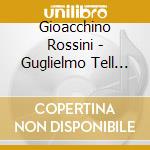Gioacchino Rossini - Guglielmo Tell Overtures cd