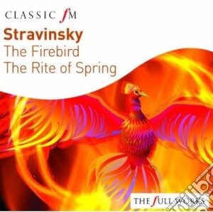 Igor Stravinsky - The Firebird, The Rite Of spring cd musicale di Igor Stravinsky
