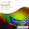 Erich Wolfgang Korngold - Violin Concerto, Film Music cd