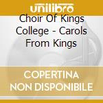 Choir Of Kings College - Carols From Kings cd