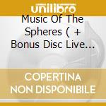 Music Of The Spheres ( + Bonus Disc Live At The Guggenheim) cd musicale di Mike Oldfield
