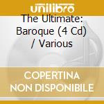 The Ultimate: Baroque (4 Cd) / Various cd