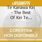 Te Kanawa Kiri - The Best Of Kiri Te Kanawa (Remastered) cd