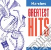 Marches: Greatest Hits / Various cd