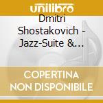 Dmitri Shostakovich - Jazz-Suite & Highlights