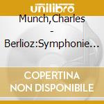 Munch,Charles - Berlioz:Symphonie Fantastique cd