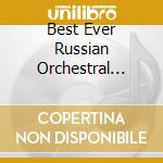 Best Ever Russian Orchestral Music - 3Cd- cd
