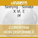 Szeryng - Sonate X Vl. E Pf cd musicale di SZERYNG