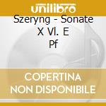 Szeryng - Sonate X Vl. E Pf cd