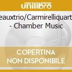 Beauxtrio/Carmirelliquartet - Chamber Music cd