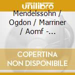 Mendelssohn / Ogdon / Marriner / Aomf - Mendelssohn: Sym Nos 9 10 & 12 / Cto In A Minor cd musicale di Mendelssohn / Ogdon / Marriner / Aomf