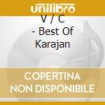 V / C - Best Of Karajan cd musicale di V/C