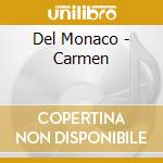 Del Monaco - Carmen cd musicale di Monaco Del