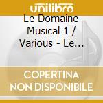 Le Domaine Musical 1 / Various - Le Domaine Musical 1 / Various cd