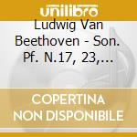 Ludwig Van Beethoven - Son. Pf. N.17, 23, 32