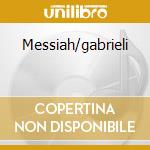 Messiah/gabrieli cd