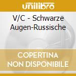 V/C - Schwarze Augen-Russische cd