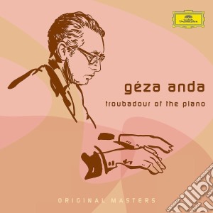 Geza Anda - Troubador Of The Piano (5 Cd) cd musicale di ANDA GEZA