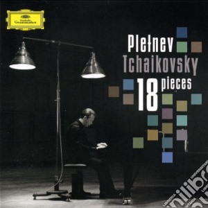 Pyotr Ilyich Tchaikovsky - 18 Pieces cd musicale di PLETNEV