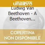 Ludwig Van Beethoven - A Beethoven Weekend cd musicale di BOHM