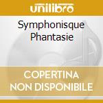 Symphonisque Phantasie cd musicale di JOCHUM