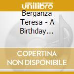 Berganza Teresa - A Birthday Tribute (4 Cd) cd