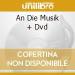 An Die Musik + Dvd cd