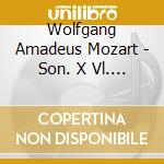 Wolfgang Amadeus Mozart - Son. X Vl. E Pf. K301, 304 cd