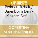 Perlman Itzhak / Barenboim Dan - Mozart: Sinf. Cte / Violin Cto cd