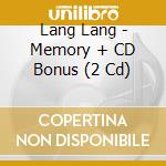 Lang Lang - Memory + CD Bonus (2 Cd) cd musicale di LANG LANG