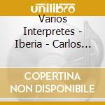 Varios Interpretes - Iberia - Carlos Saura cd